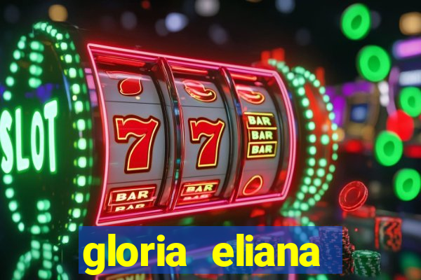 gloria eliana ribeiro letra